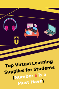 Top Virtual Learning Supplies for Students (Number 5 is a Must Have)