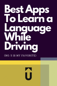Best Apps To Learn a Language While Driving