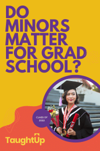 Do minors matter for grad school