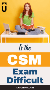 is the CSM exam hard